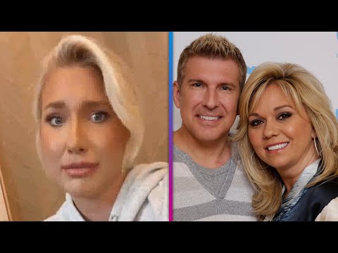 Savannah Chrisley BLASTS Todd and Julie Divorce Rumors