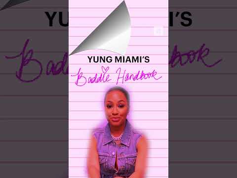 Yung Miami’s Baddie Handbook