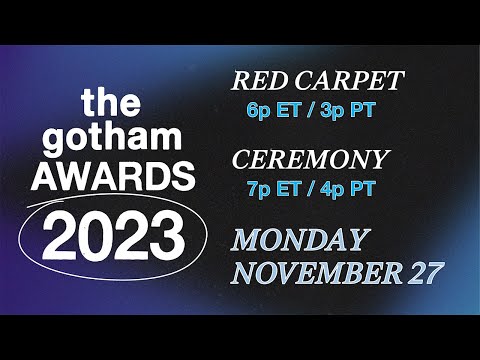 The 2023 Gotham Awards