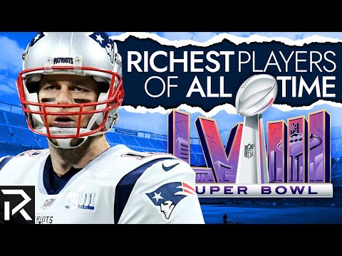 Super Bowl ing For Dollars The Richest NFL Players Of All Time