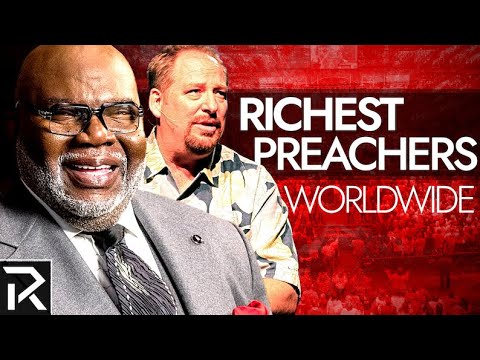 The Richest Celebrity Preachers In The World