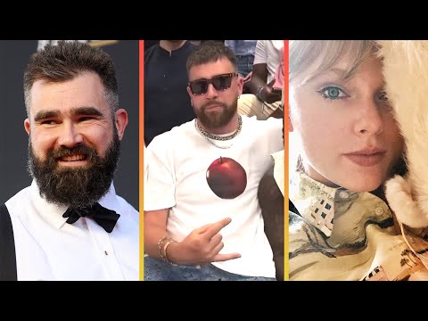 Jason Kelce TROLLS Brother Travis With Taylor Swift Joke