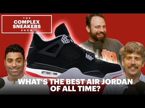 What’s the Best Air Jordan of All Time? | The Complex Sneakers Show