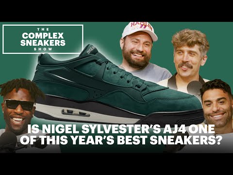 Is Nigel Sylvester’s Air Jordan 4 One of This Year’s Best Sneakers? | The Complex Sneakers Show